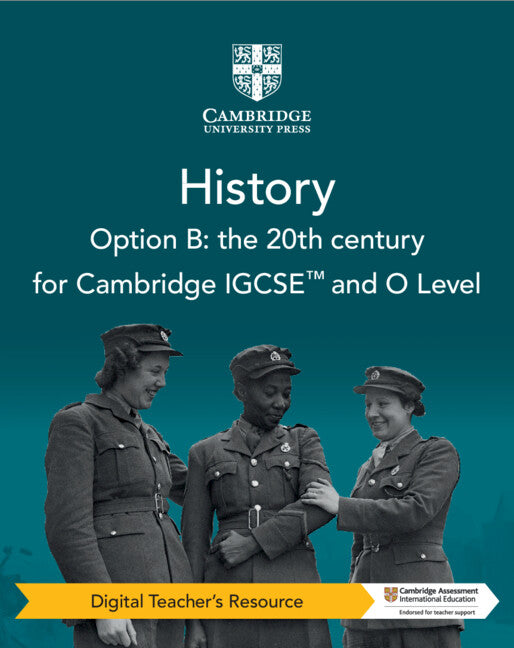 Cambridge IGCSE™ and O Level History Option B: the 20th Century