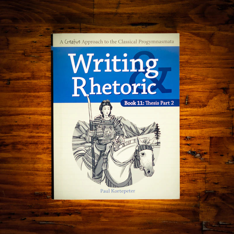 Ding & Dent Writing & Rhetoric. Book 11: Thesis Part 2