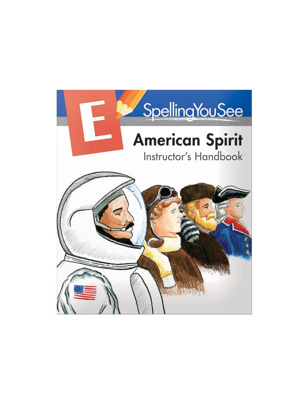 American Spirit: Spelling You See Level E 1st Edition