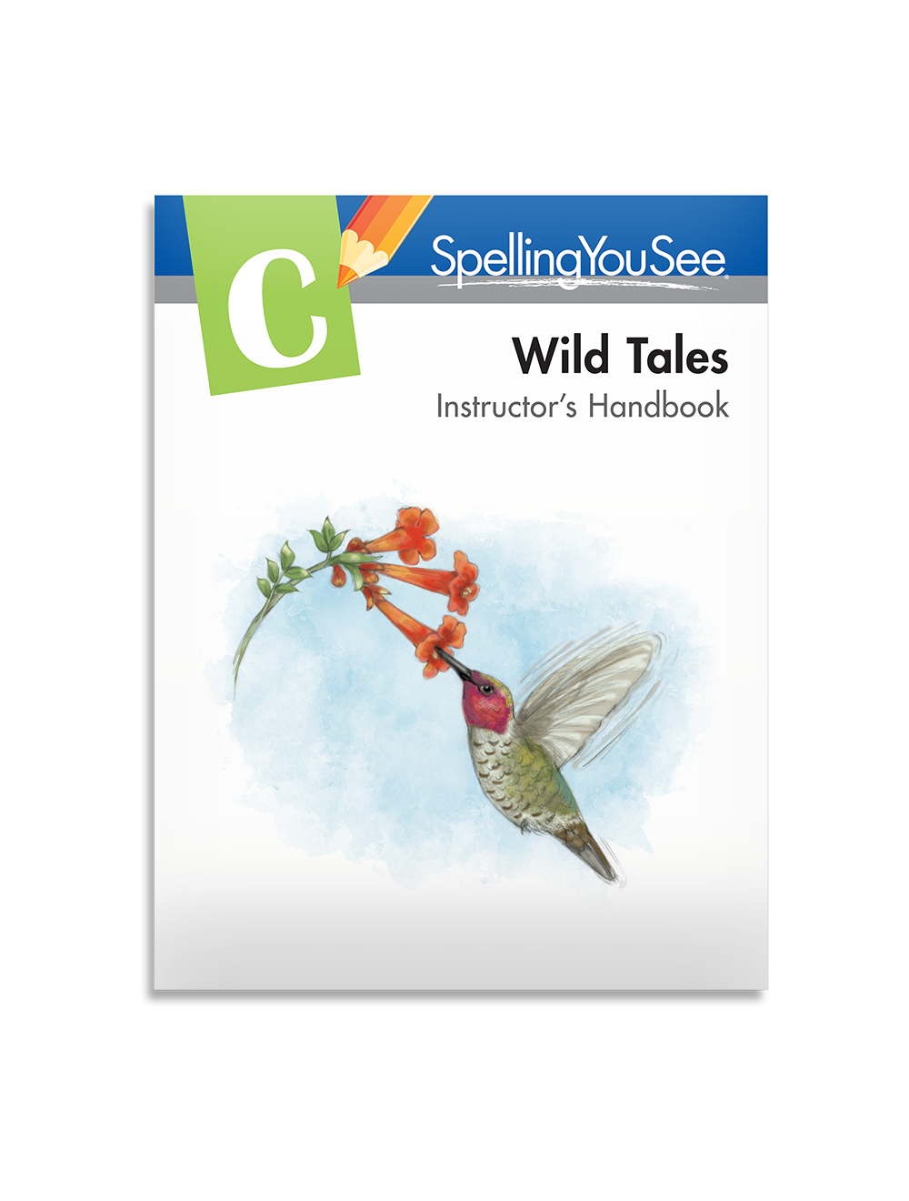 Wild Tales: Spelling You See Level C 1st Edition