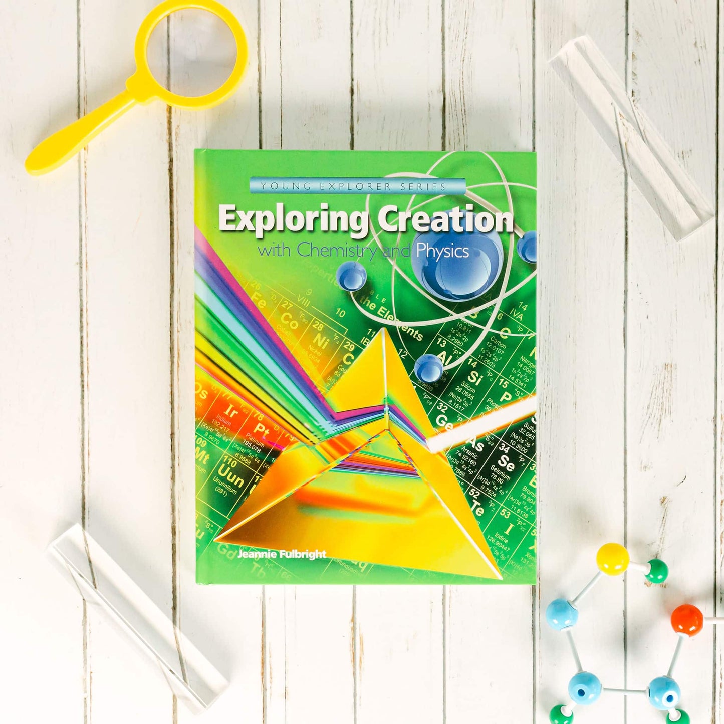 Young Explorer Series - Exploring Creation with Chemistry and Physics