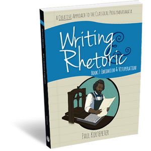 Writing & Rhetoric. Book 7: Encomium & Vituperation