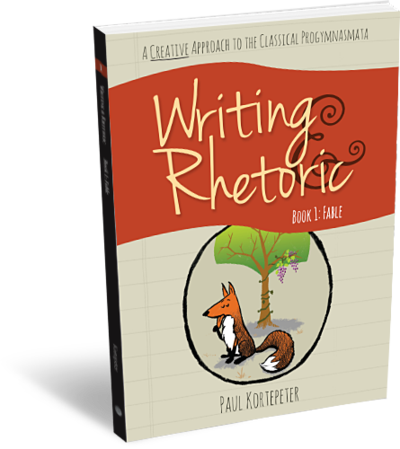 Writing & Rhetoric. Book 1: Fable